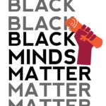 Black Minds Matter