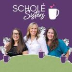 Scholé Sisters: Camaraderie for the Classical Homeschooling Mama