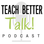 Teach Better Talk